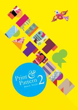 Print & Pattern 2 Bowie Style Print & Pattern 2 is the latest book from the popular Print & Pattern website that celebrates all aspects of printed surface pattern.
