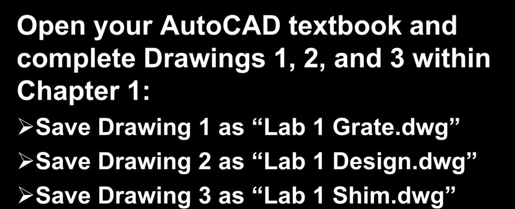 dwg Save Drawing 2 as Lab 1