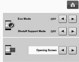 LCD SCREEN c Use or to select the setting for the initil screen disply. * Opening Screen: When the mchine is turned on, the home pge screen ppers fter the opening movie screen is touched.