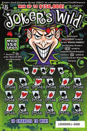JOKER S WILD NOVEMBER 2016 5 GAME #1237 WIN UP TO 150,000! 19 CHANCES TO WIN! WILD 0 SPOT! HOW TO PLAY Match any of YOUR NUMBERS to any of the five WINNING NUMBERS, win that prize.