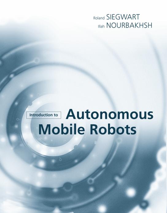 Autonomous Mobile Robots, Chapter Autonomous Mobile Robots, Chapter Autonomous Mobile Robots The three key questions in