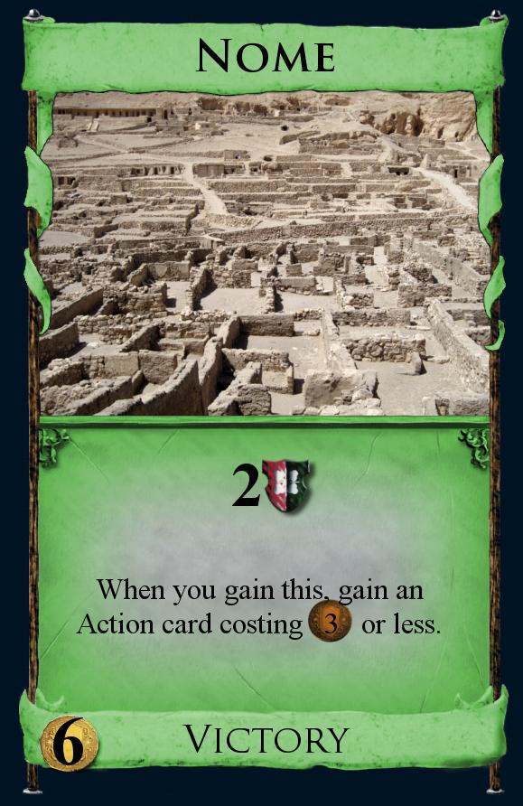 You also get +1 Buy during your Buy Phase, whether you reveal any Victory Cards or not. Nome - Nome is a Victory Card worth 2 Victory Points.