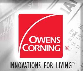 Owens Corning Highlights Market leader Long-standing, successful customer relationships Multiple channels to diverse end markets Strong