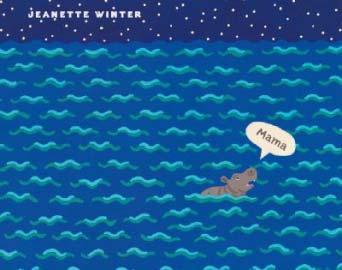 Winter, Jeanette. Mama: a true story, in which a baby hippo loses his mama during a Tsunami, but finds a new home, and a new mama. Orlando: Harcourt Press, 2006.