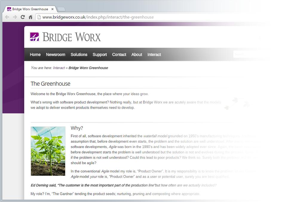 Our Greenhouse The Bridge Worx Greenhouse is a collaborative online forum where we invite you to