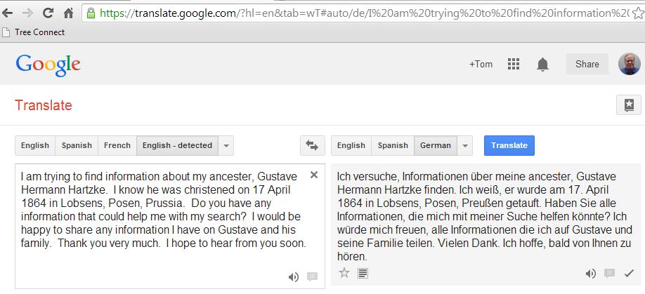 SECTION 2-5: GOOGLE TRANSLATE Google Translate can be an excellent help in genealogy by allowing you to communicate with others and to understand documents, websites, or words and phrases in another