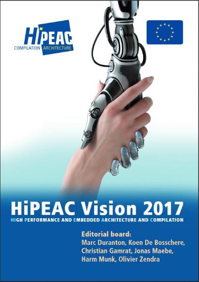 The HiPEAC Vision is a deliverable of the coordination and support action on High Performance and Embedded Architecture and Compilation that gathers over 450 leading European academic and industrial