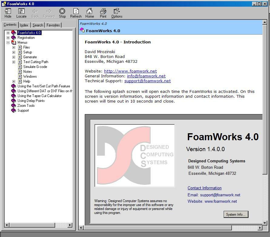 FoamWorks 4.0 Contents Selecting Help/Contents from the main menu bar will open the FoamWorks 4.