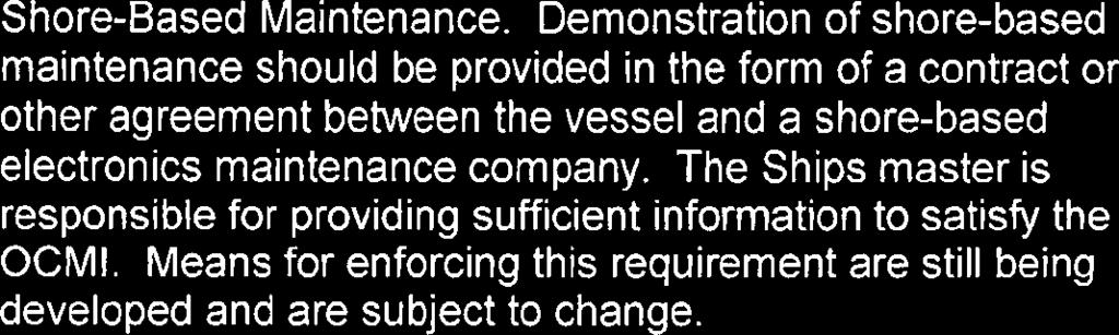 equipment, shore-based maintenance, or at-sea electronic maintenance capability. (3) Maintenance Methods.