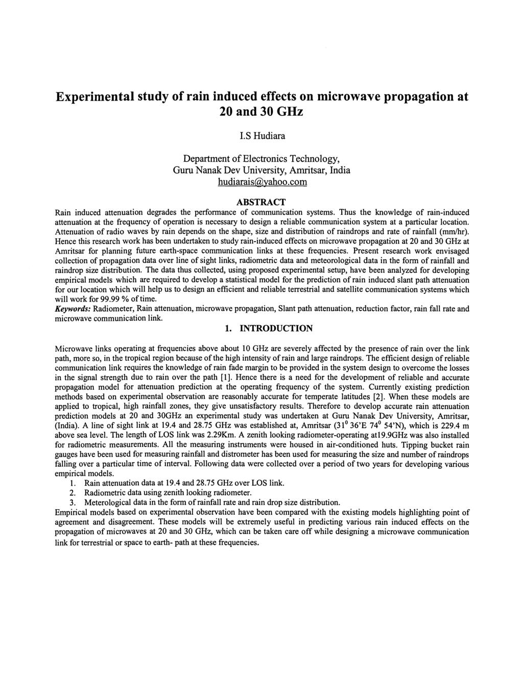 Invited Paper Experimental study of rain induced effects on microwave propagation at 2 and 3 GHz LS Hudiara Department of Electronics Technology, Guru Nanak Dev University, Amritsar, India