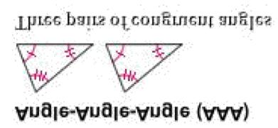 sides and one pair of congruent angles (Angle is between the
