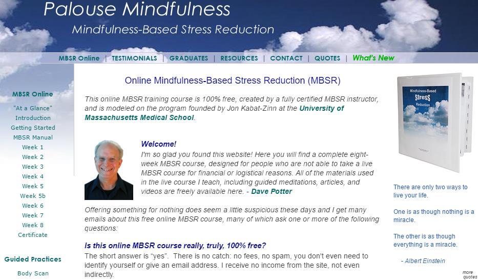 Mindfulness-Based Stress Reduction http://palousemindfulness.com/index.