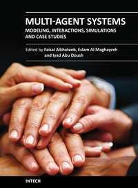 Multi-Agent Systems - Modeling, Interactions, Simulations and Case Studies Edited by Dr.