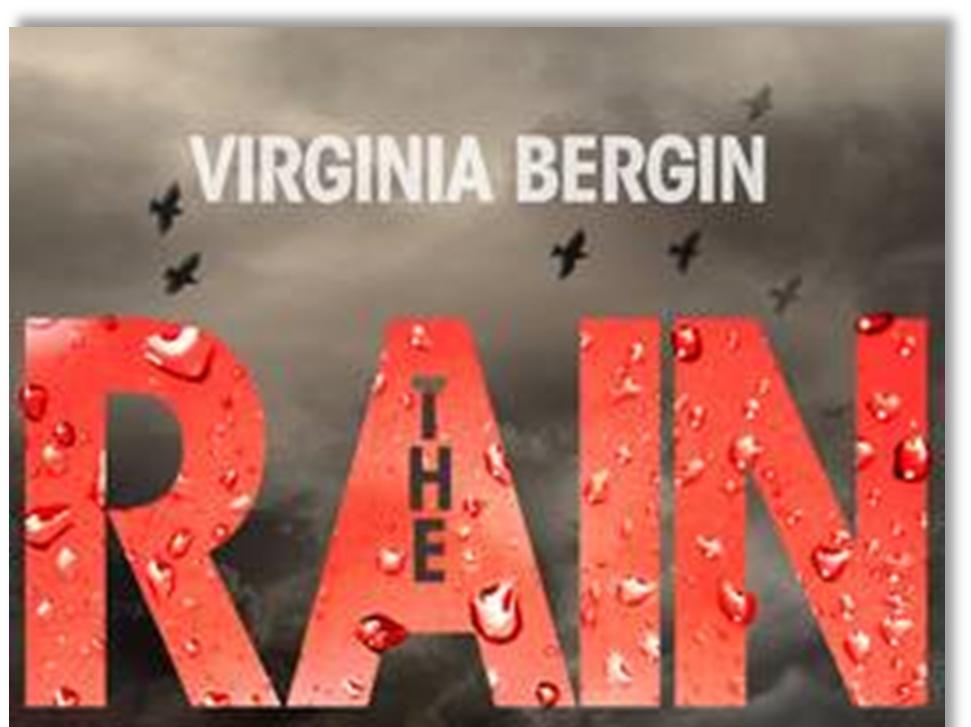 Lovereading Reader reviews of The Rain by Virginia Bergin Below are the complete reviews, written by Lovereading members. Alice Horncastle, age 14 www.11horncastlea.wordpress.