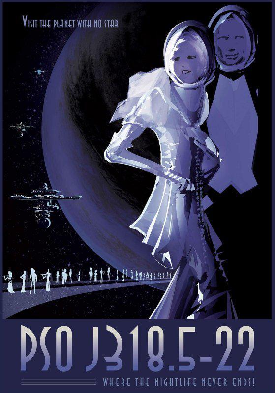PSO J318.5-22 This design fell right out of the tagline, "where the nightlife never ends," which was perfect for a wandering planet that has no star.