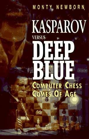 Notable Examples: Chess (Deep Blue, 1997) I could feel I