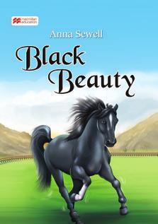 Primary/Middle/Secondary Level Black Beauty Anna Sewell's 1877 novel Black Beauty is an autobiographical memoir told by the horse