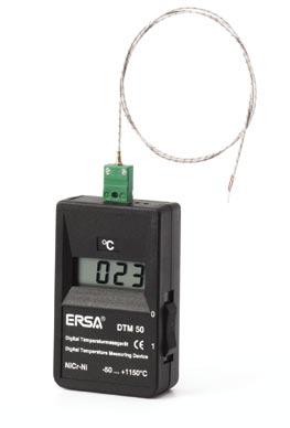 Your Guide ERSA DTM 50 & DTM 100 Temperature Measuring Devices Also available with calibration certificate Also available with calibration certificate In certified businesses and from a quality