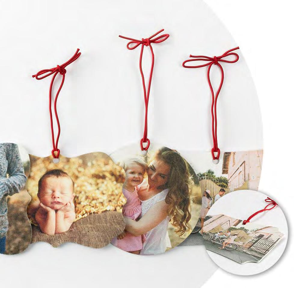 C A N VA S O R N A M E N T Perfect seasonal photo gift product to complement your wall décor offering Arrives ready to hang withribbon Pigment-basedinkjet printing on