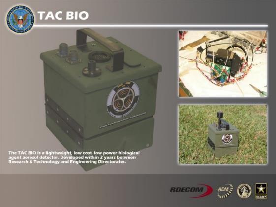 Technology Transfer TAC BIO Leveraged deep UV LED technology developed by DARPA ECBC R&T- developed the methods to use the LED to detect