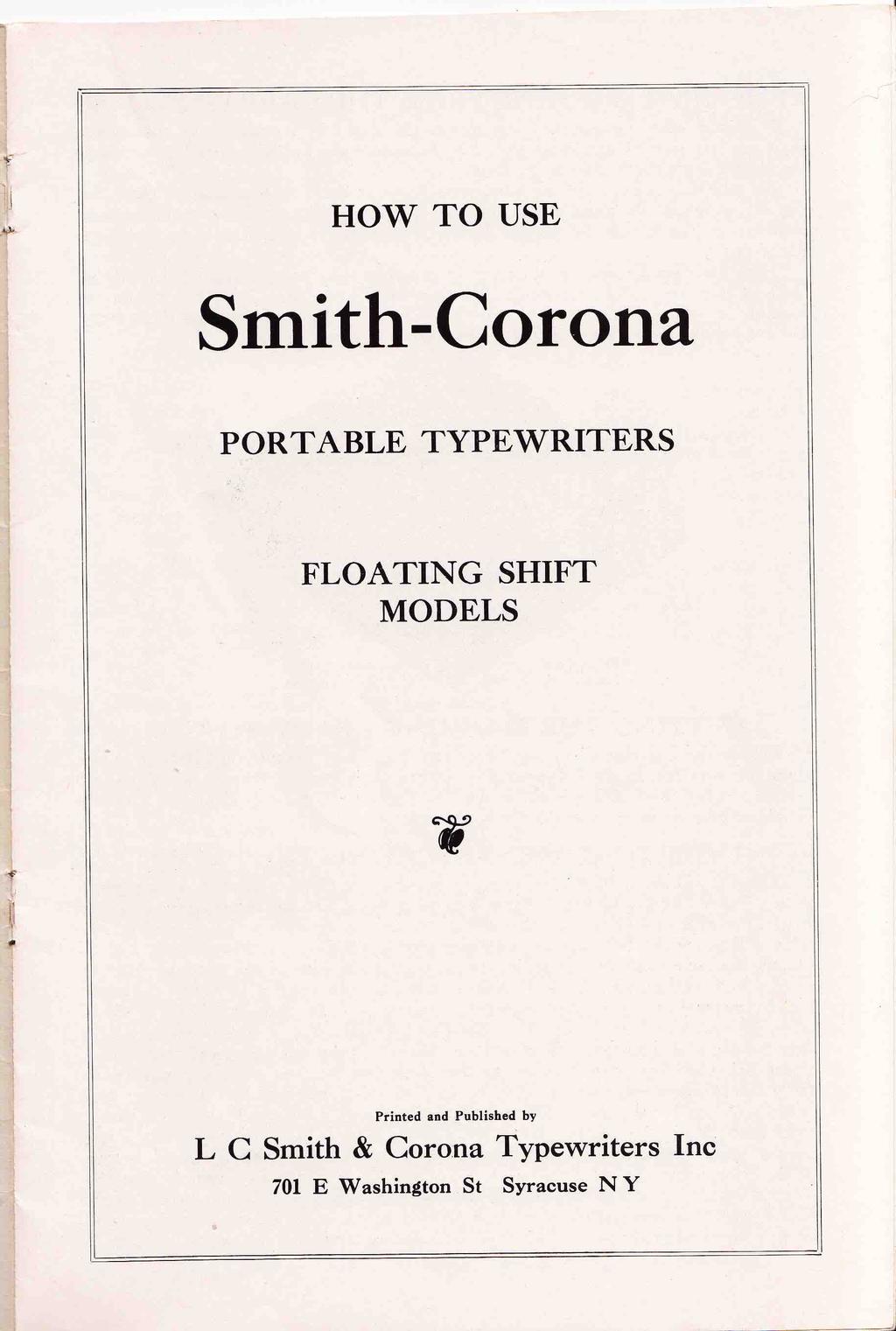 HOW TO USE Smith-Corona PORTABLE TYPEWRITERS FLOATING SHIFT MODELS Printed and