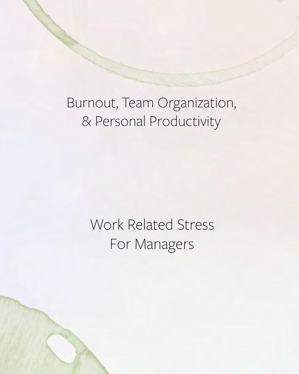 Employees in 4 companies showed reductions in burnout, perceived stress and increases in team and organizational climate, as well as personal productivity performance after 8 weeks of workplace
