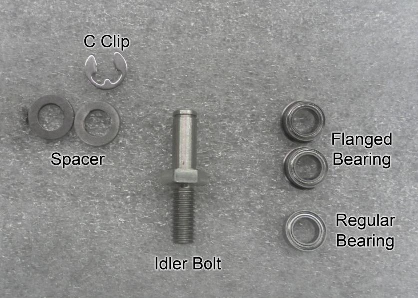 Idler Bolt Sub-Assembly 1 Idler Bolt 1 C-Clip 2 Spacer 1 M6 Nylock 2 Flanged Bearing 1