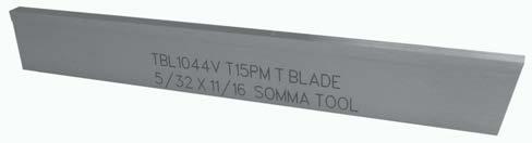 S. Ground all over Concave ground top Blade centered M2 - GENERAL PURPOSE WITH EXCELLENT TOUGHNESS COBALT- HIGHEST HEAT RESISTANCE, HIGHER RPM APPLICATIONS T15PM - EXCELLENT FOR DIFFICULT TO MACHINE