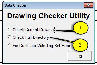 2/7 1. Check Current Drawing will run the checker on the current drawing only 2.