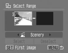 138 Playback/Erasing [Select Range] 3 Select the first image.
