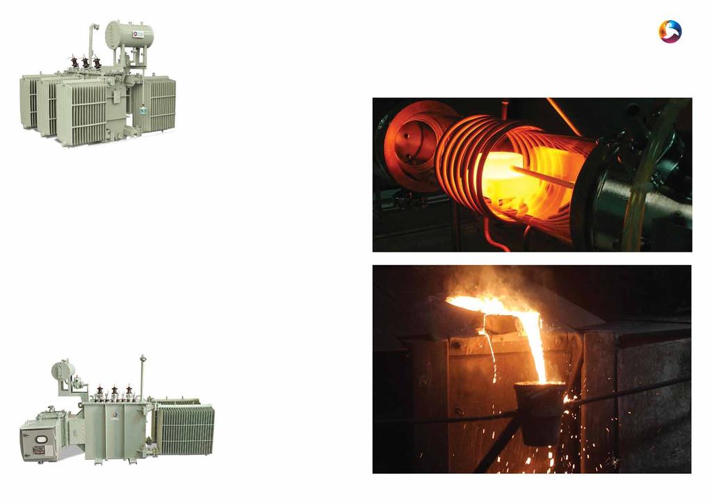 APPLICATIONS Furnace Transformers are used in steel plants, casting & forging
