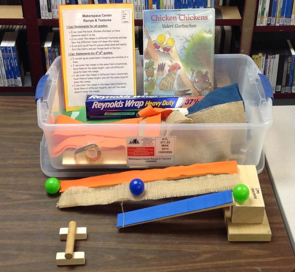 Makerspace Center - Ramps and Textures Audience: K-3 This kit includes items needed to set up a makerspace center for young students to experiment with rolling