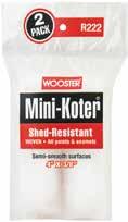 Minirollers & Trimmers Shed-Resistant Mini-Koter Offers a smooth finish with all paints & enamels R222 Shed-Resistant 3/8 Mini-Koter 18957-8 4 3/8 Semi-smooth 12 miniroller 2-pack 18958-5 6