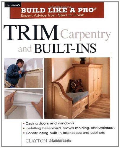 Trim Carpentry And