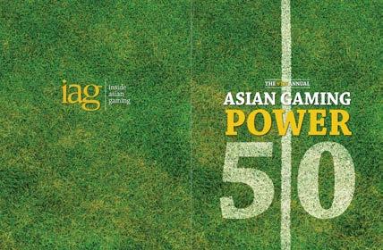 3 THE INSIDE ASIAN GAMING POWER 50 IAG is renowned for