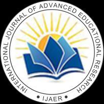 International Journal of Advanced Educational Research ISSN: 2455-6157 Impact Factor: RJIF 5.12 www.educationjournal.org Volume 2; Issue 6; November 2017; Page No.