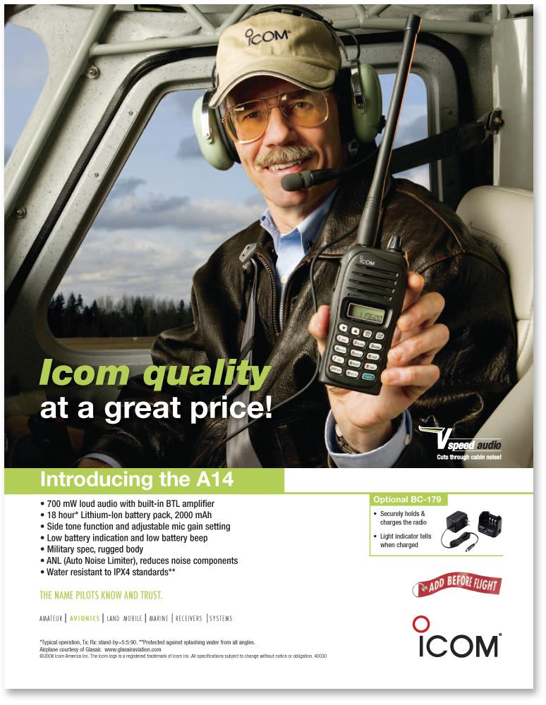 Introducing the A14/A14S series Li-ion powered air band transceivers. The A14 radios offer all of the Icom ruggedness and reliability that all other Icom handheld radios are well known for.