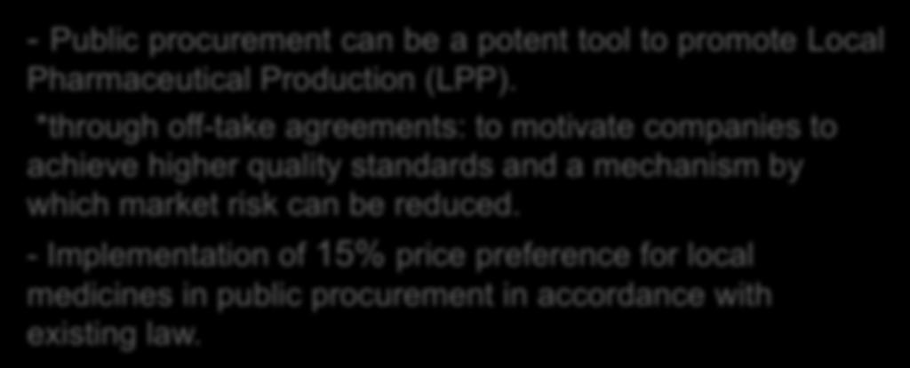 potent tool to promote Local Pharmaceutical Production (LPP).