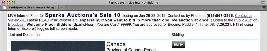 How To Bid Advance Bidding We accept bids in the time-honoured tradition: you can mail us a printed bidsheet (available for download from our site), or fax it to us at 613-567-2972, or call us at