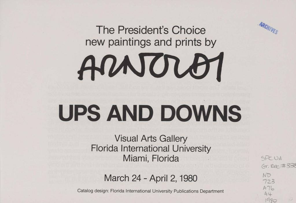1<1 The President's Choice new paintings and prints by UPS AND DOWNS Visual Arts Gallery Florida International University Miami,