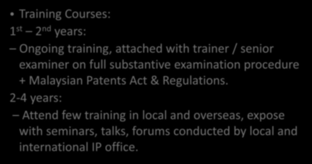 trainer / senior examiner on full substantive examination procedure + Malaysian