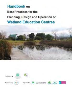Ramsar partnership The handbook on Best Practices for the Design and Operation of Wetland Education Centres was launched on June 5 th and is a compilation of information from a conference held in
