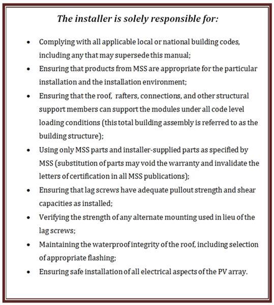 SECTION 2 INSTALLER S RESPONSIBILITY Please read this manual thoroughly before installing Aluminium Solar PV Module Mounting System.