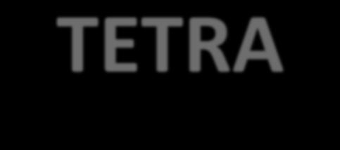 TETRA TErrestrial Trunked RAdio an ETSI standard for digital mobile radio communication Similar to GSM, but for Professional Mobile Radio users Open standard - offers interoperability of