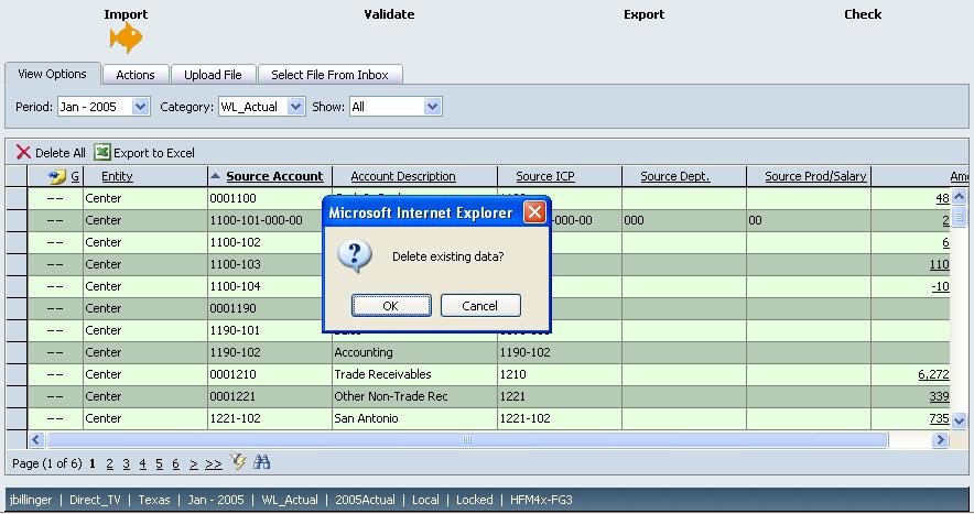 Hyperion FDM Administrator Training Guide Shortcut to Deleting All Records on the Import Screen On the Import screen, select to delete the existing trial balance.