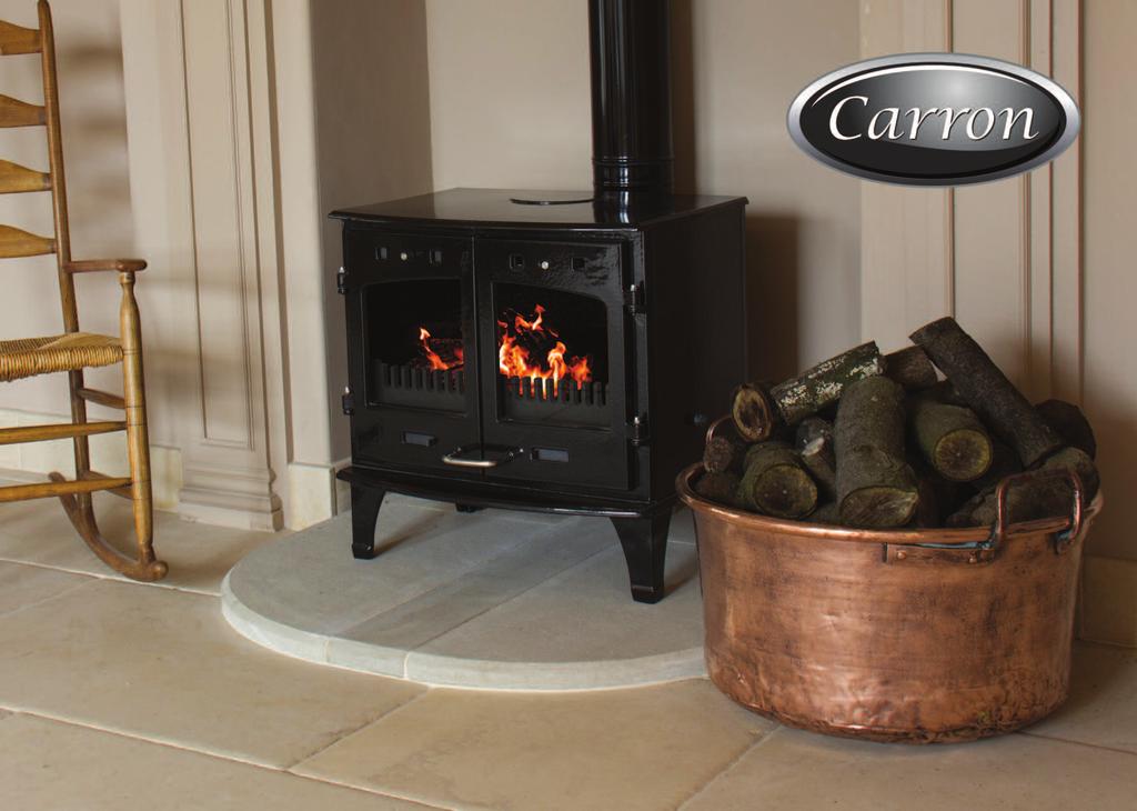 Carron stoves Few things in life give such simple pleasure as the warmth and character a real burning stove brings to a