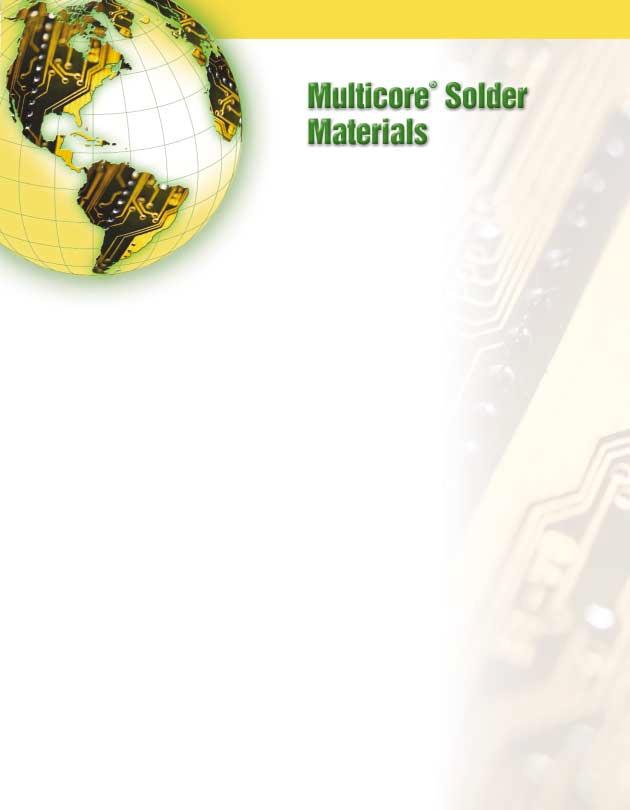 The Multicore line of solder pastes is designed to meet the rigorous