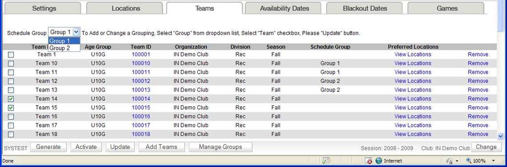 Figure 26 - Associating Teams To A Schedule Group Once a team is associated with a schedule group, the group is displayed in the Schedule Group column.
