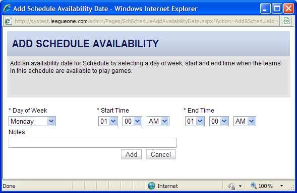 Figure 27 - Schedule Availability Dates You can change an existing entry by clicking the Day of Week associated with that entry.