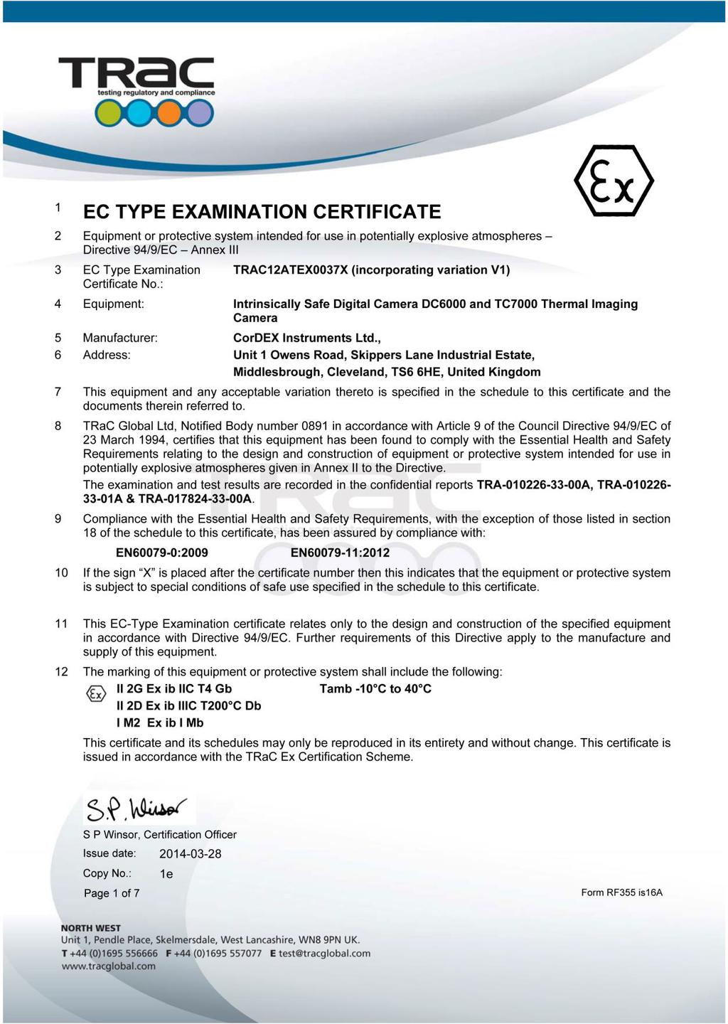 Certificate Information ATEX / IECEx Certificate No TRACATEX007X / IECEx TRC.
